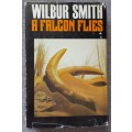 A falcon flies - Wilbur Smith Hardcover 1980 first edition in very good condition