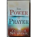 The Power in Prayer - Charles Spurgeon