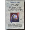 Plans, Purposes and Pursuits - Kenneth Hagin