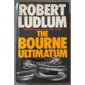 The Bourne Ultimatum - Robert Ludlum 1990 UK First edition Hardcover