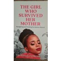 The girl who survived her mother - navigating and healing the mother wound by Moshitadi Lehlomela