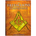 THE FREE MASONS: THE ILLUSTRATED BOOK OF AN ANCIENT BROTHERHOOD