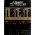 Guide to Science - by The Editors of TIME-LIFE books