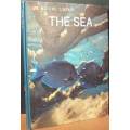 The Sea - by Leonard Engel & Editors of LIFE