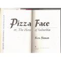 Pizza Face: Or the Hero of Suburbia  -  Ken Siman