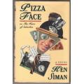 Pizza Face: Or the Hero of Suburbia  -  Ken Siman