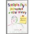 Stephen Fry's Incomplete and Utter History of Classical Music  --  Stephen Fry & Tim Lihoreau