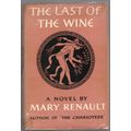 The Last of the Wine -- Mary Renault