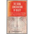 The Social Construction of Reality -- Peter L. Berger, Thomas Luckmann