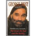 The Good, the Bad and the Bubbly -- George Best