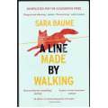 A Line Made by Walking: A Novel -- Sara Baume