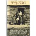 True History of the Kelly Gang  --  Peter Carey