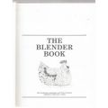The Blender Book -- Gwen Robyns, Paul Radkai (Photographer)