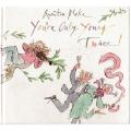 You`re Only Young Twice -- Quentin Blake