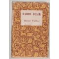 Harry Black: A Novel -- David Walker