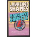Mangrove Squeeze -- Laurence Shames