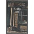 Pillars of gold -- Alice Thomas Ellis