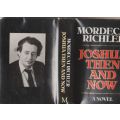 Joshua Then and Now: A Novel -- Mordecai Richler