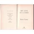 My Life as a Fake -- Peter Carey