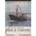 South African Fish and Fishing: Illustrated Story of the Fishing Industry