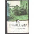 The Polar Bears: Monty`s Left Flank -- Patrick Delaforce