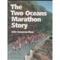The Two Oceans Marathon Story -- John Cameron-Dow