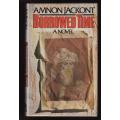 Borrowed Time: A Novel -- Amnon Jackont