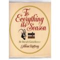 To Everything Its Season: MalaMala, the Story of a Game Reserve -- Gillian Rattray