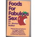 Foods for Fabulous Sex  --  Morton Walker