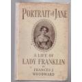 Portrait of Jane: A Life of Lady Franklin -- Frances J. Woodward