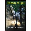 Emissary of Light: My Adventures with the Secret Peacemakers -- James F. Twyman