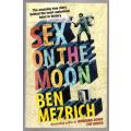 Sex on the Moon -- Ben Mezrich