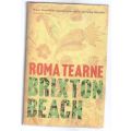 Brixton Beach -- Roma Tearne