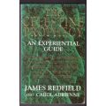 The Celestine Prophecy: An Experiential Guide -- James Redfield, Carol Adrienne