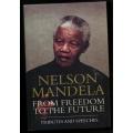 Nelson Mandela: From Freedom to the Future : Tributes and Speeches