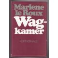 Wagkamer -- Marlene Le Roux