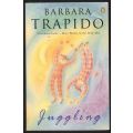 Juggling: A Novel -- Barbara Trapido