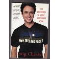 Why the Long Face?: The Adventures of a Truly Independent Actor -- Craig Chester