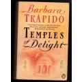 Temples of Delight -- Barbara Trapido