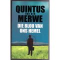 Die Blou van ons hemel -- Quintus Van der Merwe