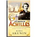 The Death of Achilles: A Novel -- Boris Akunin