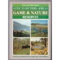 Guide to Southern African Game and Nature Reserves -- Chris Stuart, Tilde Stuart