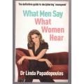 What Men Say, What Women Hear -- Linda Papadopoulos