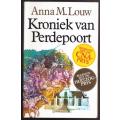 Kroniek Van Perdepoort -- Anna M. Louw
