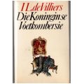 Die Koningin Se Voetkombersie -- I.L. De Villiers