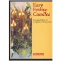 Easy Festive Candles -- Valerie Meyer