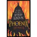 The Phoenix: The Men who Made Modern London -- Leo Hollis