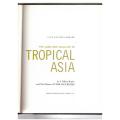 The Land and Wildlife of tropical Asia -- S. Dillon Ripley