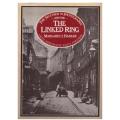 The Linked Ring: The Secession Movement in Photography in Britain, 1892-1910 -- Margaret F. Harker