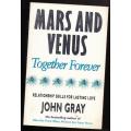 Mars and Venus Together Forever --  John Gray